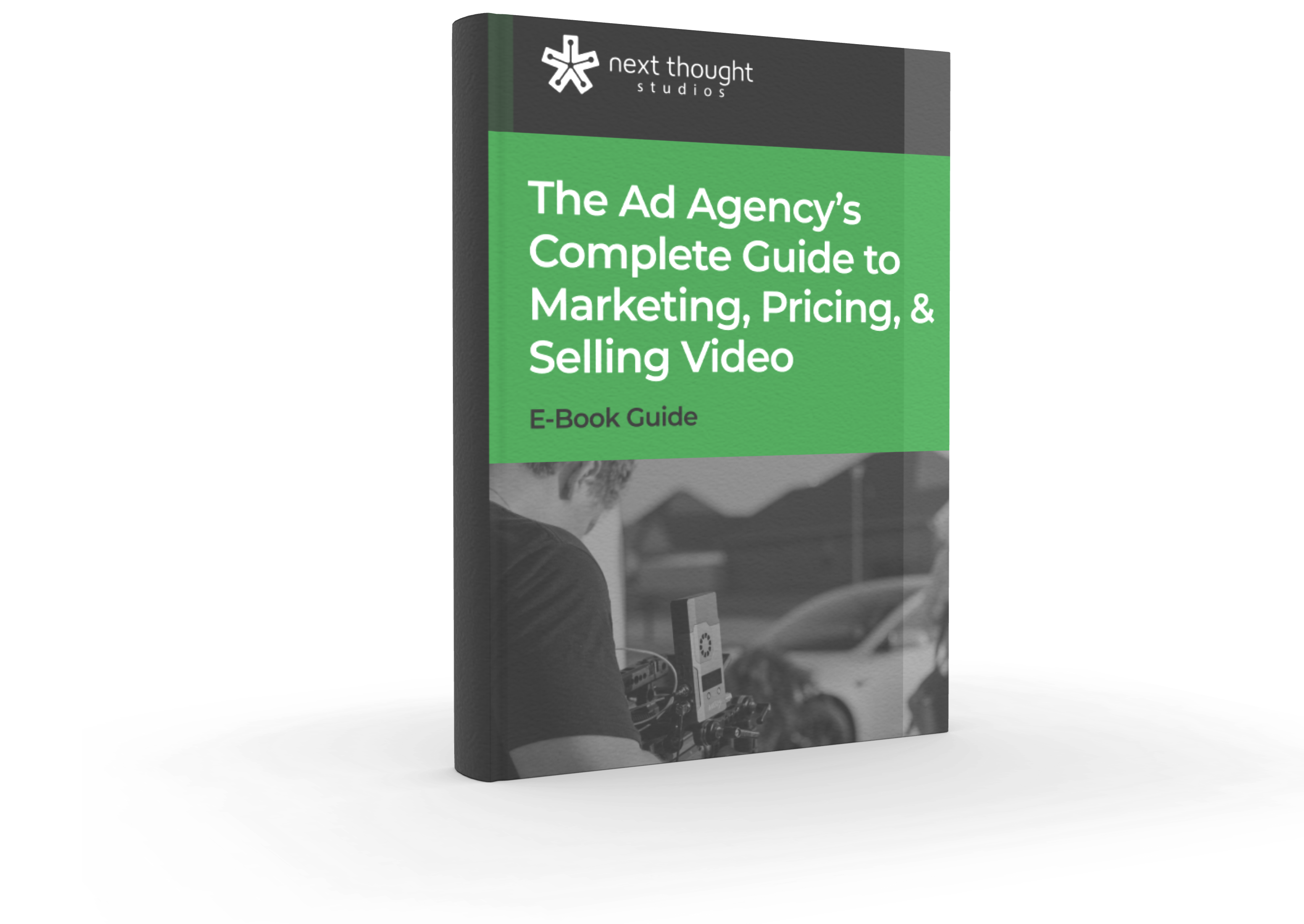 Mockup - The Ad Agency’s Complete Guide to Marketing, Pricing, & Selling Video
